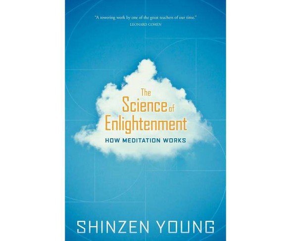 The Science of Enlightenment - by  Shinzen Young (Paperback)
