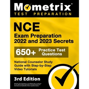 NCE Exam Preparation 2022 and 2023 Secrets - 650+ Practice Test Questions, National Counselor Study Guide with Step-by-Step Video Tutorials - 1 of 1