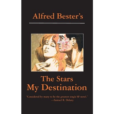 The Stars My Destination - By Alfred Bester (hardcover) : Target