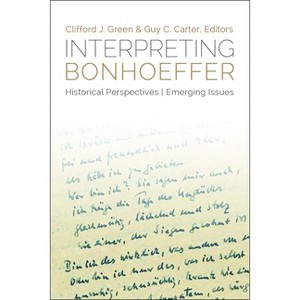 Interpreting Bonhoeffer - by  Clifford J Green & Guy C Carter (Paperback) - 1 of 1