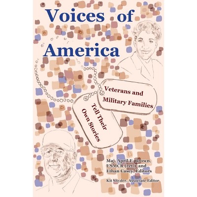 Voices of America - by  April Brown & Ethan Casey & Kaitlyn Snyder (Paperback)