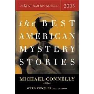 The Best American Mystery Stories - by  Otto Penzler & Michael Connelly (Paperback) - 1 of 1