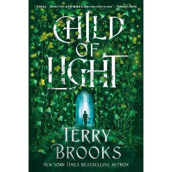 Child of Light - (Viridian Deep) by  Terry Brooks (Paperback)