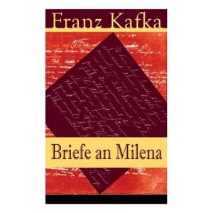Briefe an Milena - by  Franz Kafka (Paperback) - 1 of 1