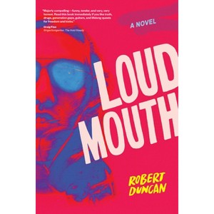 Loudmouth - by  Robert Duncan (Paperback) - 1 of 1