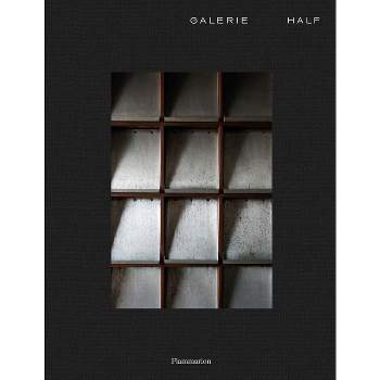 Galerie Half - by  Cameron Smith (Hardcover)