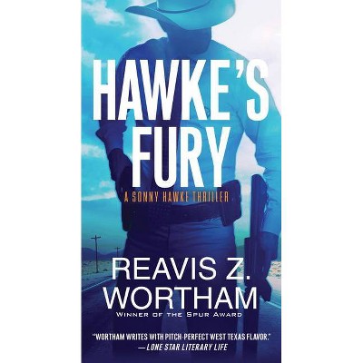 Hawke's Fury - (Sonny Hawke Thriller) by  Reavis Z Wortham (Paperback)