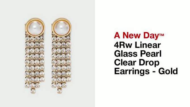 4Rw Linear Glass Pearl Clear Drop Earrings - A New Day&#8482; Gold, 2 of 7, play video