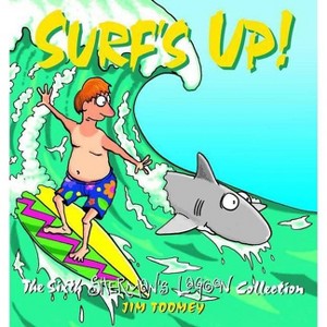 Surf's Up! - (Sherman's Lagoon Collections) by  Jim Toomey (Paperback) - 1 of 1