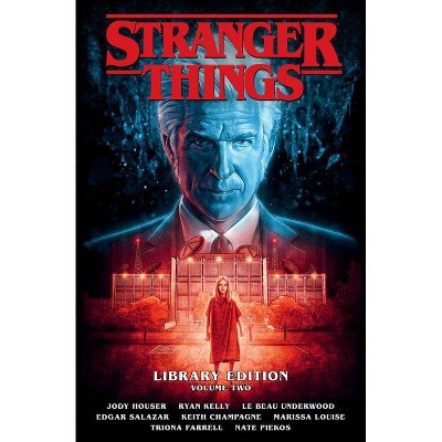 Stranger Things Library Edition Volume 2 (Graphic Novel) - by  Jody Houser (Hardcover)