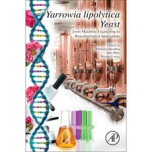 Yarrowia Lipolytica Yeast - by  Mohamed Koubaa & Sara Mitri & Nicolas Louka (Paperback) - 1 of 1