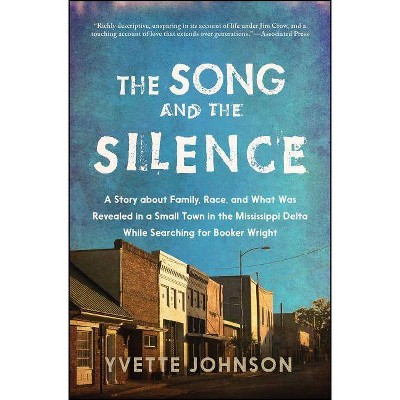 The Song and the Silence - by  Yvette Johnson (Paperback)