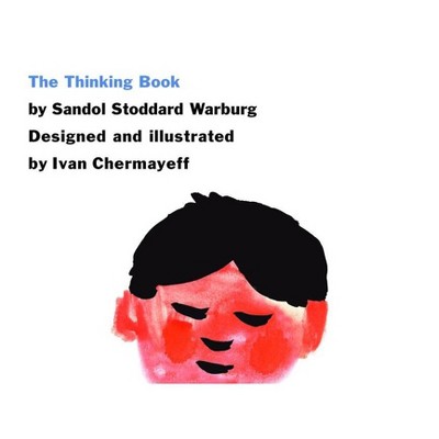 The Thinking Book - by  Sandol Stoddard Warburg (Hardcover)