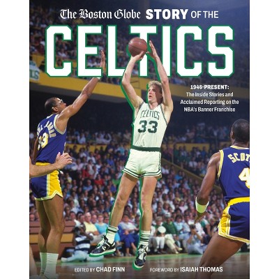 The Boston Globe Story Of The Celtics - By The Boston Globe & Chad Finn ...