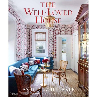 The Well-Loved House - by  Ashley Whittaker (Hardcover)