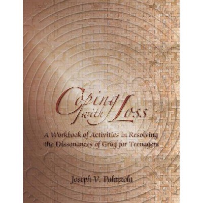 Coping with Loss - by  Joseph V Palazzola (Paperback)