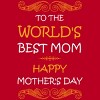 Men's Design By Humans Happy Mother's Day World's Best Mom By tmsarts T-Shirt - 2 of 2