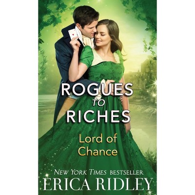 Lord of Chance - (Rogues to Riches) by  Erica Ridley (Paperback)