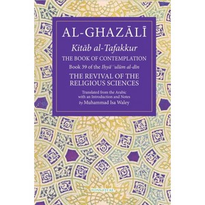 The Book of Contemplation - (Fons Vitae Al-Ghazali) (Paperback) - 1 of 1