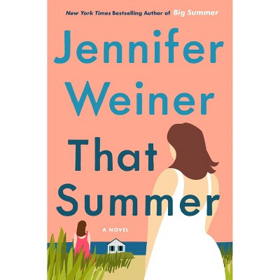 That Summer - Target Signed Edition by Jennifer Weiner (Hardcover)