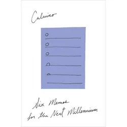 Six Memos for the Next Millennium - by  Italo Calvino (Paperback)
