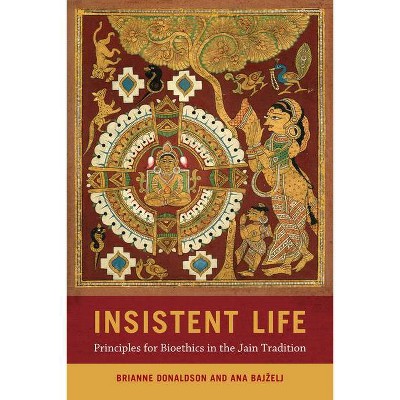 Insistent Life - by  Brianne Donaldson & Ana Bajzelj (Paperback)