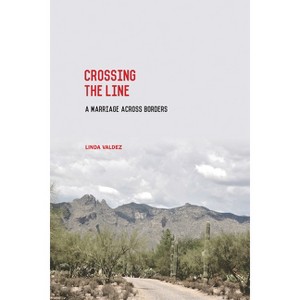 Crossing the Line - by  Linda Valdez (Paperback) - 1 of 1