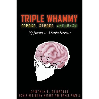 Triple Whammy - by  Cynthia E Georgeff (Paperback)