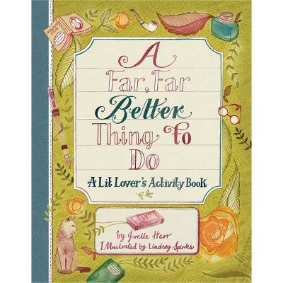 A Far, Far Better Thing to Do - by  Joelle Herr (Paperback)