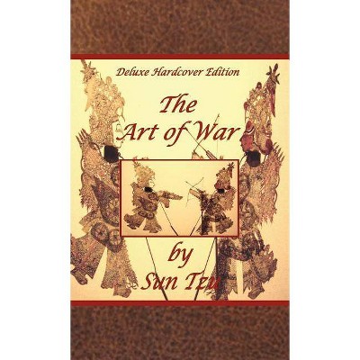 The Art of War - Annotated by  Sun Tzu (Hardcover)