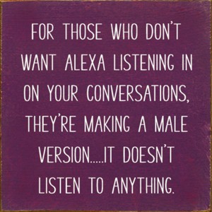 Slickblue Funny Alexa Wood Sign, Knotty Pine Material, Wall or Shelf Decor, Rustic Style, 7x7 Inches, Multiple Colors - 1 of 3