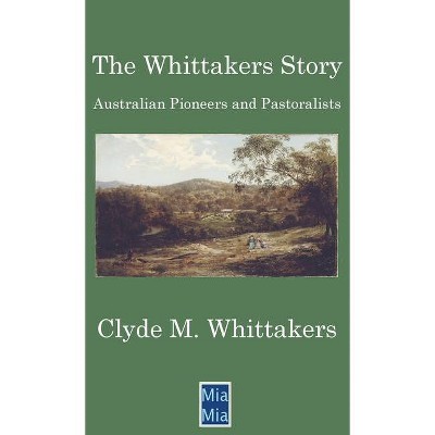 The Whittakers Story - (Hardcover)