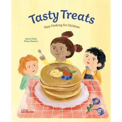 Tasty Treats - by  Adina Chitu (Hardcover)