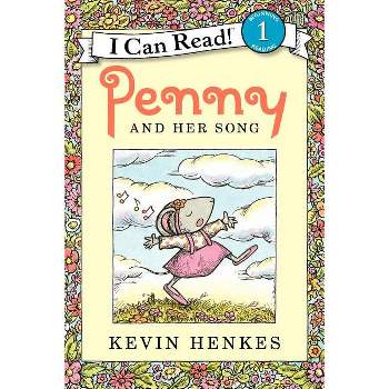 Penny and Her Song - (I Can Read Level 1) by  Kevin Henkes (Paperback)