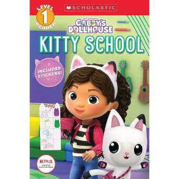 Kitty School (Gabby's Dollhouse: Scholastic Reader, Level 1) (Media Tie-In) - (Scholastic Reader: Level 1) by Gabrielle Reyes (Paperback)