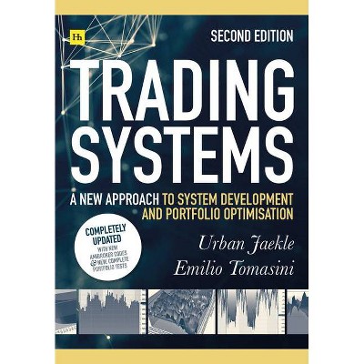 Trading Systems 2nd Edition - by  Emilio Tomasini & Urban Jaekle (Paperback)