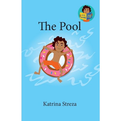 The Pool - (Little Readers) by  Katrina Streza (Paperback)