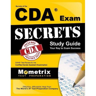 Secrets of the CDA Exam Study Guide - by  Danb Exam Secrets Test Prep (Paperback)