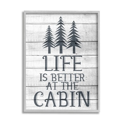 Stupell Industries Life's Better At Cabin Phrase Rural Forest Home