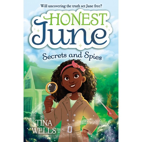 Honest June: Secrets and Spies - by  Tina Wells (Hardcover) - image 1 of 1