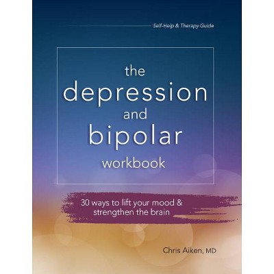 Depression and Bipolar Workbook - by  Chris Aiken (Paperback)