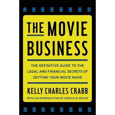 The Movie Business - by  Kelly Crabb (Paperback)