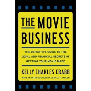 The Movie Business - by  Kelly Crabb (Paperback) - 1 of 1