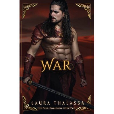 War (The Four Horseman Book 2) - by  Laura Thalassa (Paperback)