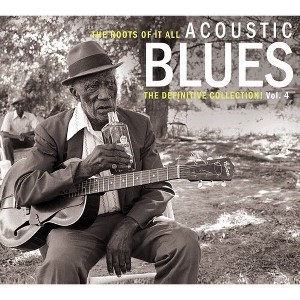 Various Artists - Roots of It All Acoustic Blues 4 (CD) - 1 of 1