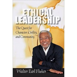 Ethical Leadership - (Prisms) by  Walter Earl Fluker (Paperback) - 1 of 1