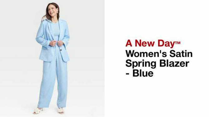 Women's Satin Spring Blazer - A New Day™ Blue, 2 of 7, play video