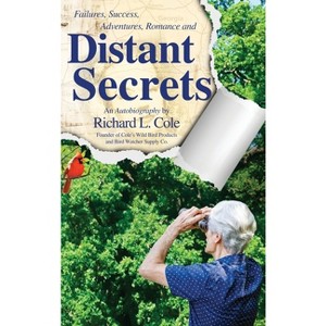 Distant Secrets - by  Richard L Cole (Hardcover) - 1 of 1