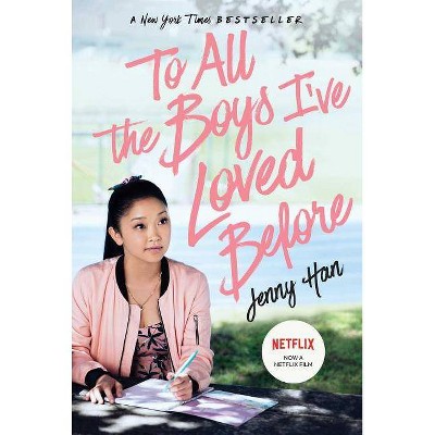 To All the Boys I've Loved Before -  by Jenny Han (Paperback)