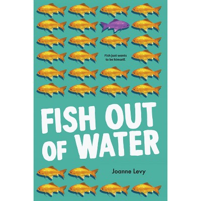 Fish Out Of Water - (orca Currents) By Joanne Levy (paperback) : Target